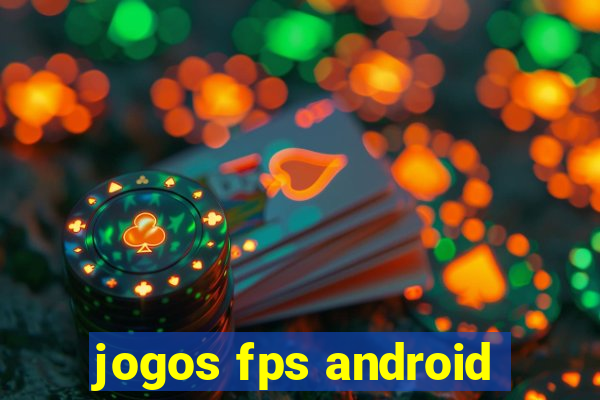 jogos fps android